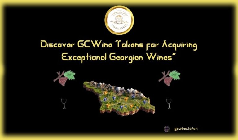 Discover GCWine Tokens for Acquiring Exceptional Georgian Wines!